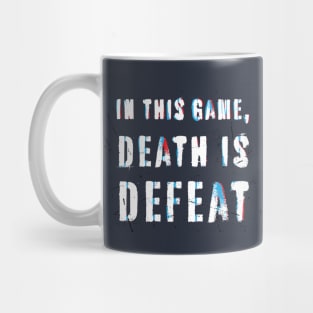 Rebellious Vintage Statement: In This Game, Death Is Defeat Mug